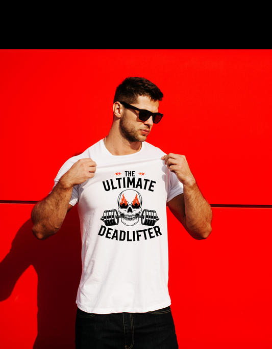 The Ultimate Deadlifter T shirts